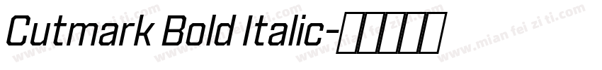 Cutmark Bold Italic字体转换